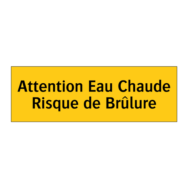 Attention Eau Chaude Risque de Brûlure