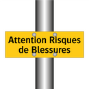 Attention Risques de Blessures