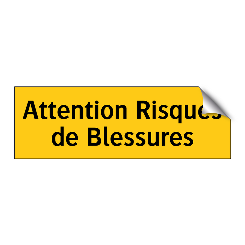 Attention Risques de Blessures