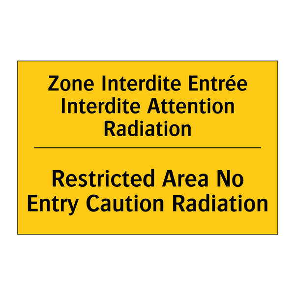 Zone Interdite Entrée Interdite  /.../ - Restricted Area No Entry Caution  /.../
