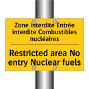 Zone interdite Entrée interdite  /.../ - Restricted area No entry Nuclear  /.../