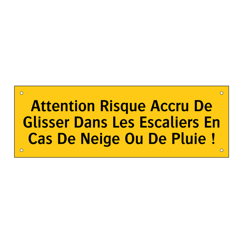 Attention Risque Accru De Glisser Dans Les Escaliers En Cas De Neige Ou De Pluie !