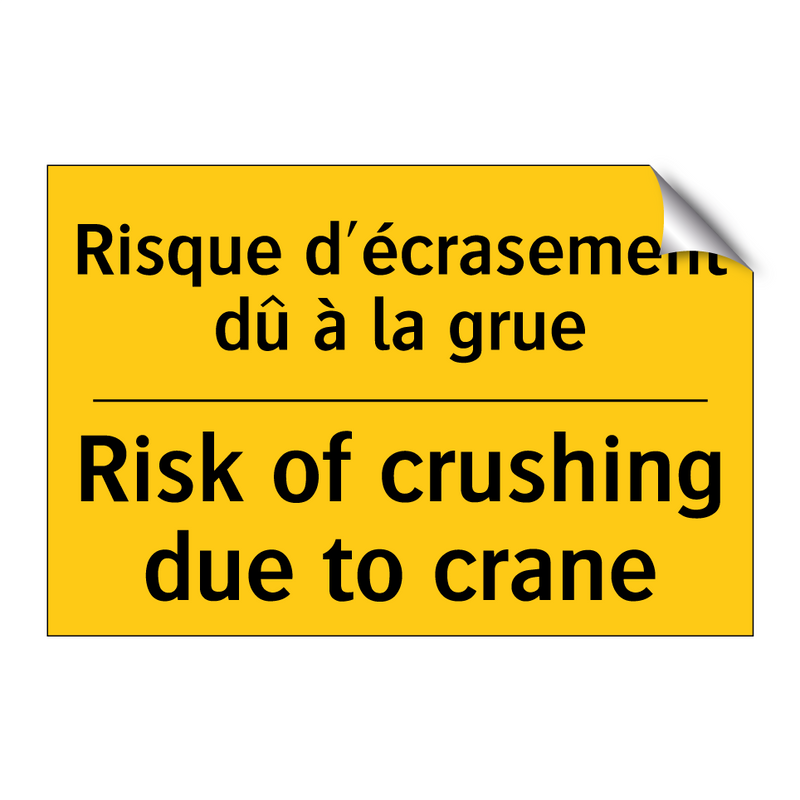 Risque d'écrasement dû à la grue /.../ - Risk of crushing due to crane
