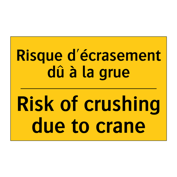 Risque d'écrasement dû à la grue /.../ - Risk of crushing due to crane