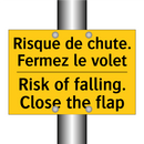 Risque de chute. Fermez le volet /.../ - Risk of falling. Close the flap /.../