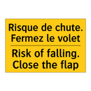 Risque de chute. Fermez le volet /.../ - Risk of falling. Close the flap /.../