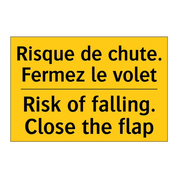 Risque de chute. Fermez le volet /.../ - Risk of falling. Close the flap /.../