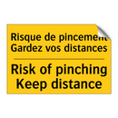 Risque de pincement Gardez vos  /.../ - Risk of pinching Keep distance