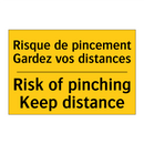 Risque de pincement Gardez vos  /.../ - Risk of pinching Keep distance