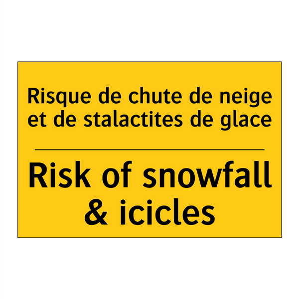 Risque de chute de neige et de  /.../ - Risk of snowfall & icicles