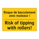 Risque de basculement avec rouleaux  /.../ - Risk of tipping with rollers!