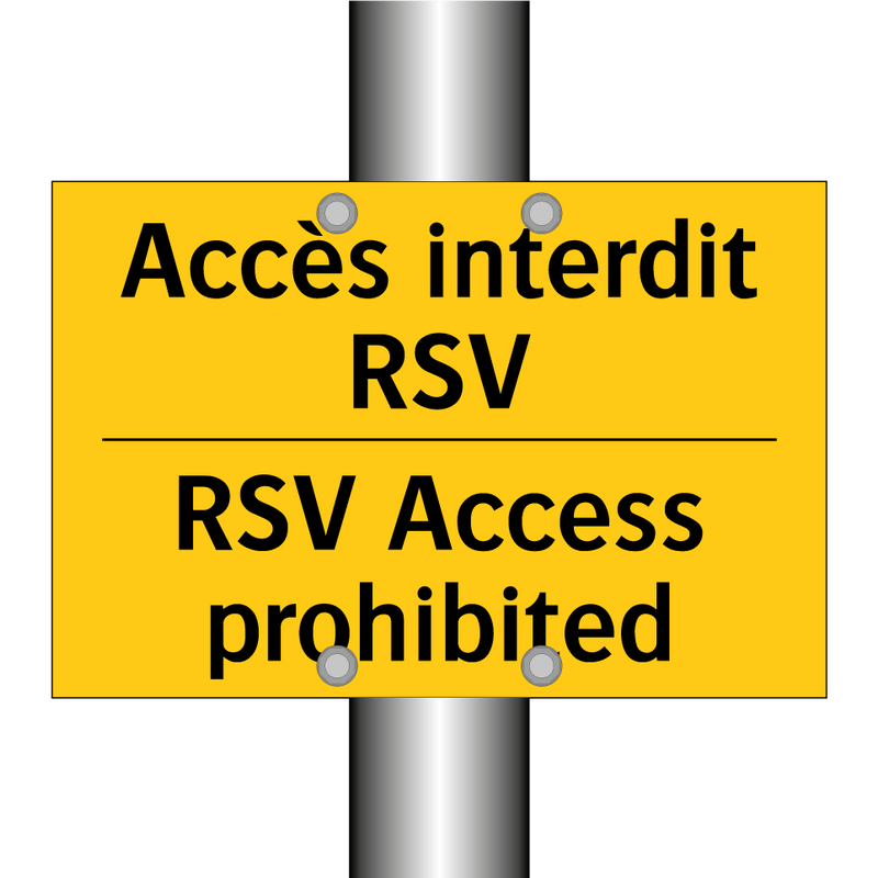 Accès interdit RSV - RSV Access prohibited