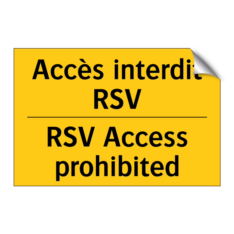 Accès interdit RSV - RSV Access prohibited