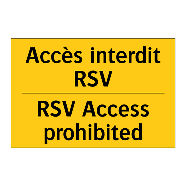 Accès interdit RSV - RSV Access prohibited