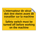 L'interrupteur de sécurité doit  /.../ - Safety switch must be turned off  /.../