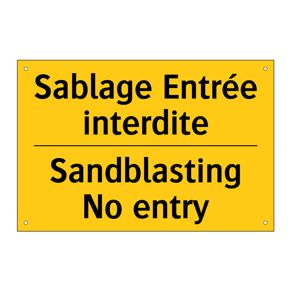Sablage Entrée interdite - Sandblasting No entry