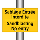 Sablage Entrée interdite - Sandblasting No entry