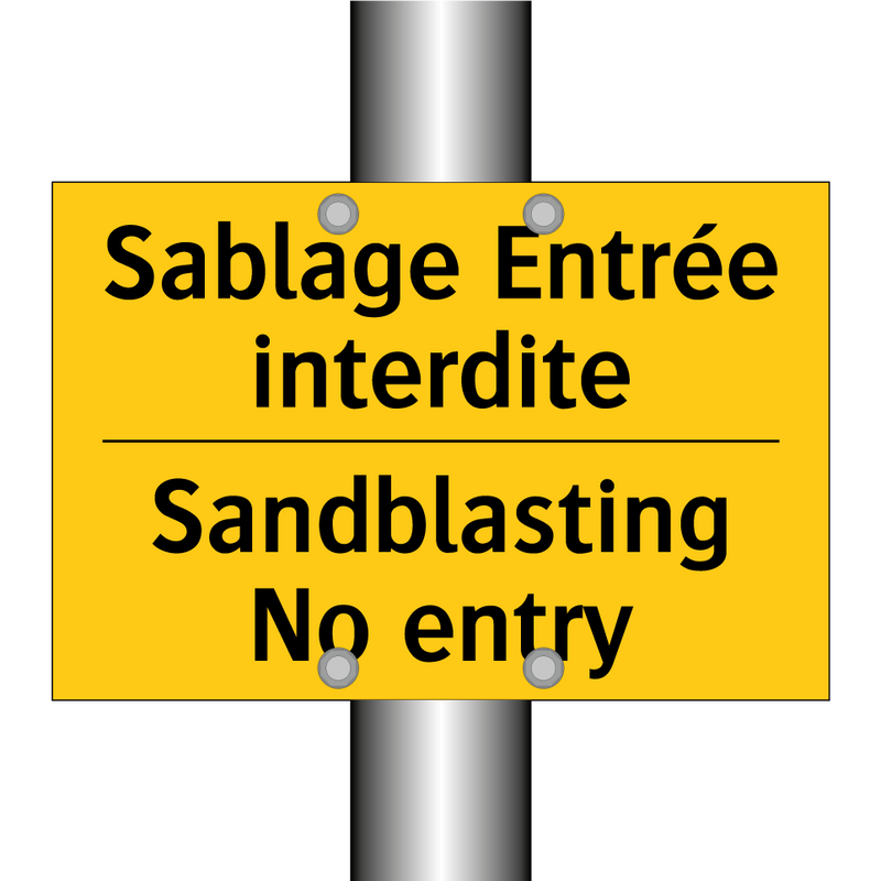 Sablage Entrée interdite - Sandblasting No entry