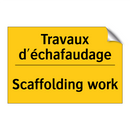 Travaux d'échafaudage - Scaffolding work