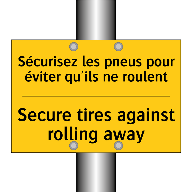 Sécurisez les pneus pour éviter  /.../ - Secure tires against rolling away /.../