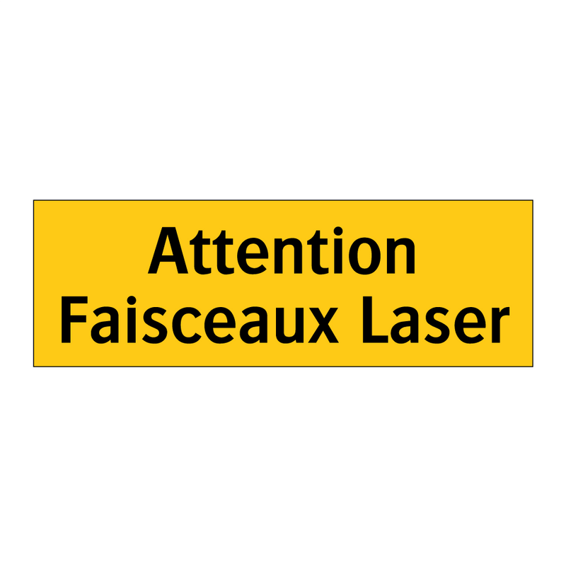 Attention Faisceaux Laser