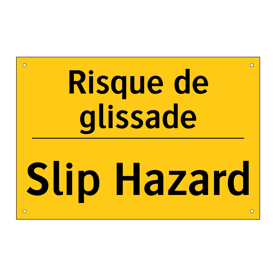 Risque de glissade - Slip Hazard