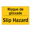 Risque de glissade - Slip Hazard