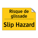 Risque de glissade - Slip Hazard