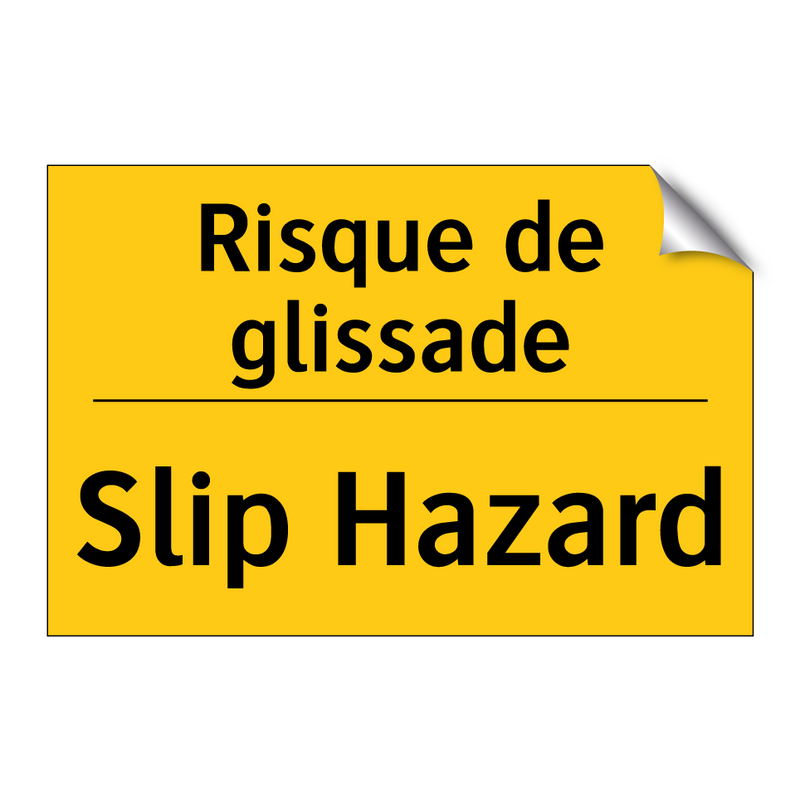 Risque de glissade - Slip Hazard