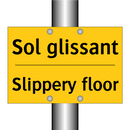 Sol glissant - Slippery floor