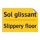 Sol glissant - Slippery floor