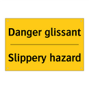 Danger glissant - Slippery hazard