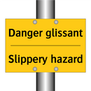 Danger glissant - Slippery hazard
