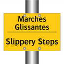 Marches Glissantes - Slippery Steps