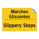 Marches Glissantes - Slippery Steps