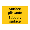 Surface glissante - Slippery surface