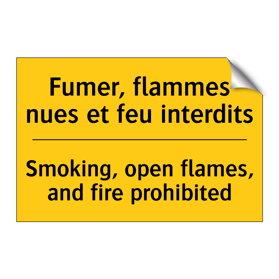 Fumer, flammes nues et feu interdits /.../ - Smoking, open flames, and fire  /.../