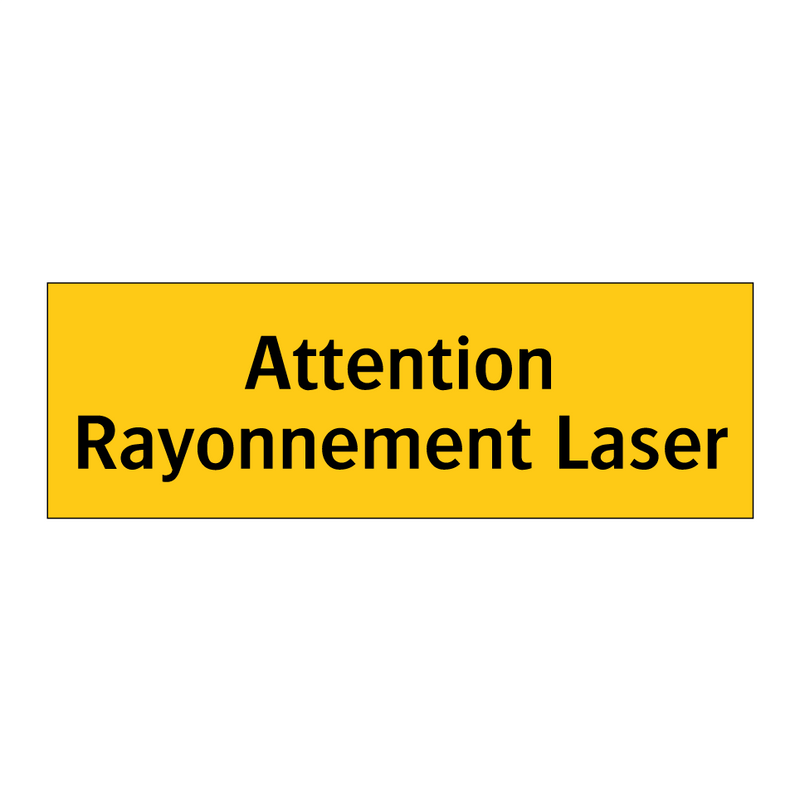 Attention Rayonnement Laser