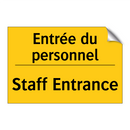 Entrée du personnel - Staff Entrance