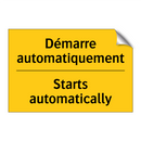 Démarre automatiquement - Starts automatically