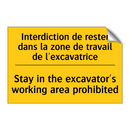 Interdiction de rester dans la  /.../ - Stay in the excavator's working  /.../