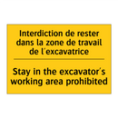 Interdiction de rester dans la  /.../ - Stay in the excavator's working  /.../
