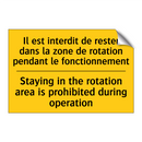 Il est interdit de rester dans  /.../ - Staying in the rotation area is  /.../