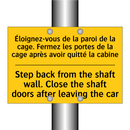 Éloignez-vous de la paroi de la  /.../ - Step back from the shaft wall.  /.../