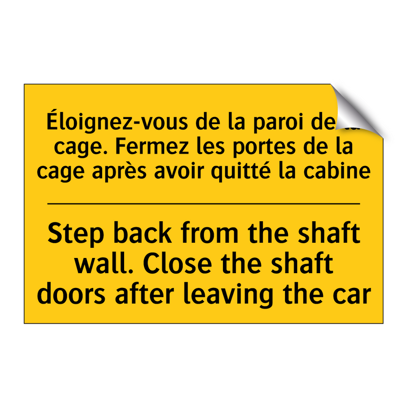 Éloignez-vous de la paroi de la  /.../ - Step back from the shaft wall.  /.../
