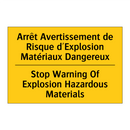 Arrêt Avertissement de Risque  /.../ - Stop Warning Of Explosion Hazardous  /.../
