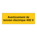 Avertissement de tension électrique 400 V