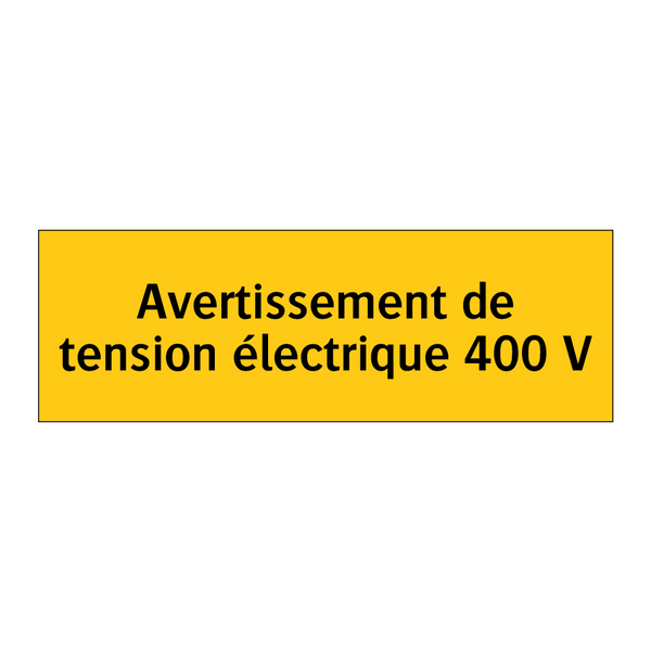 Avertissement de tension électrique 400 V