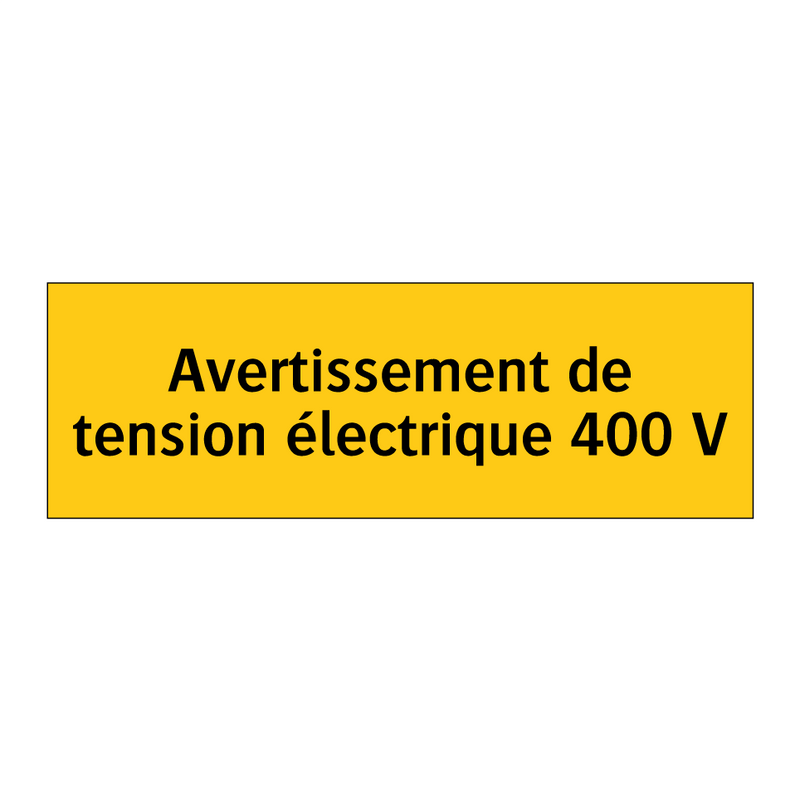 Avertissement de tension électrique 400 V