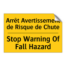 Arrêt Avertissement de Risque  /.../ - Stop Warning Of Fall Hazard